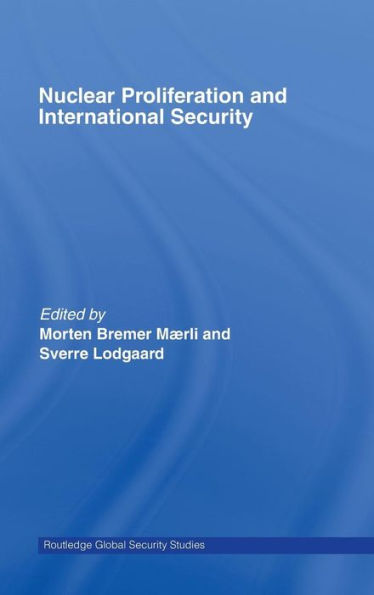 Nuclear Proliferation and International Security / Edition 1