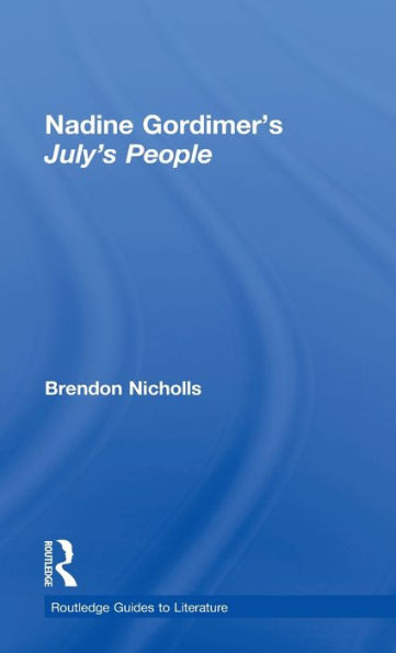 Nadine Gordimer's July's People: A Routledge Study Guide / Edition 1