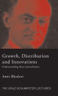 Growth, Distribution and Innovations: Understanding their Interrelations / Edition 1