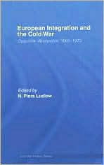 European Integration and the Cold War: Ostpolitik-Westpolitik, 1965-1973