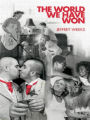 The World We Have Won: The Remaking of Erotic and Intimate Life / Edition 1