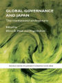 Global Governance and Japan: The Institutional Architecture / Edition 1