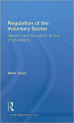 Regulation of the Voluntary Sector: Freedom and Security in an Era of Uncertainty