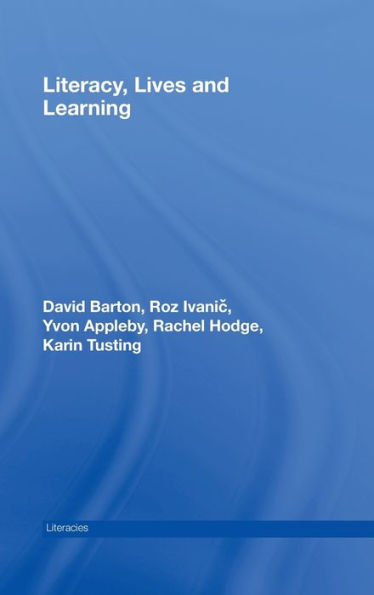 Literacy, Lives and Learning / Edition 1