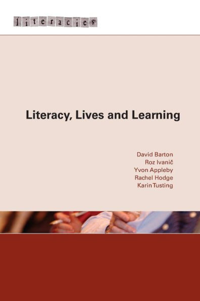 Literacy, Lives and Learning