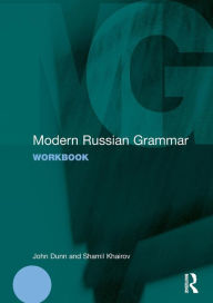 Title: Modern Russian Grammar Workbook / Edition 1, Author: John Dunn