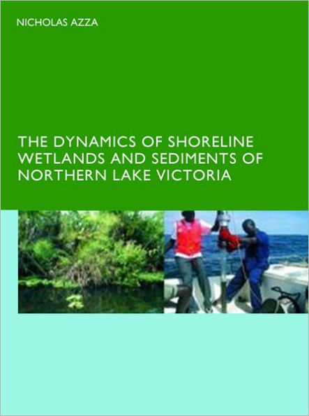 The Dynamics of Shoreline Wetlands and Sediments Northern Lake Victoria