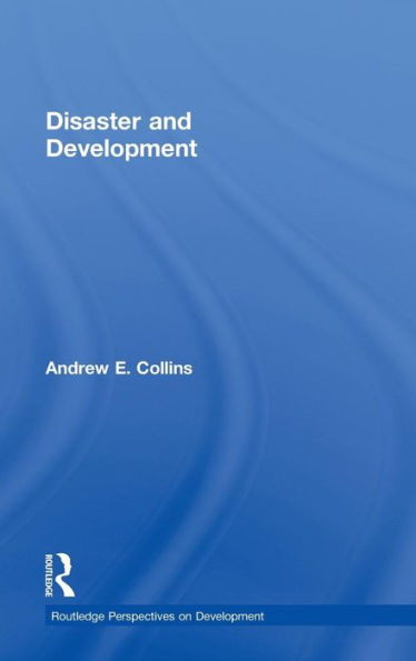 Disaster and Development / Edition 1