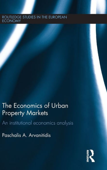 The Economics of Urban Property Markets: An Institutional Analysis