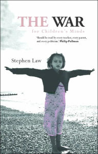 Title: The War for Children's Minds / Edition 1, Author: Stephen Law