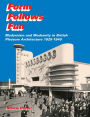 Form Follows Fun: Modernism and Modernity in British Pleasure Architecture 1925-1940