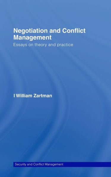 Negotiation and Conflict Management: Essays on Theory and Practice / Edition 1