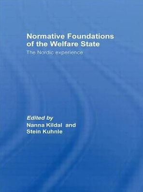 Normative Foundations of The Welfare State: Nordic Experience