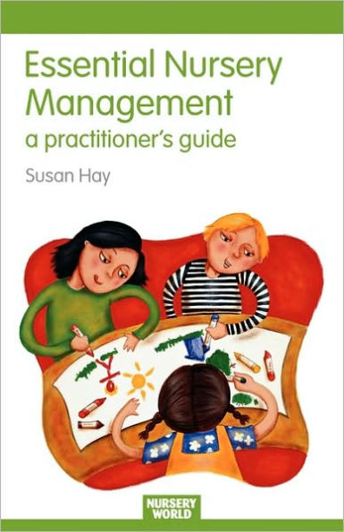 Essential Nursery Management: A Practitioner's Guide