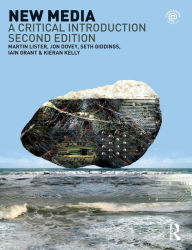 Title: New Media: A Critical Introduction / Edition 2, Author: Martin Lister