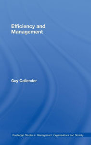 Title: Efficiency and Management / Edition 1, Author: Guy Callender