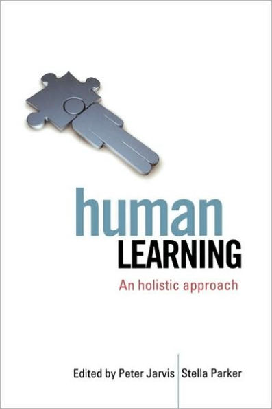 Human Learning: An Holistic Approach / Edition 1