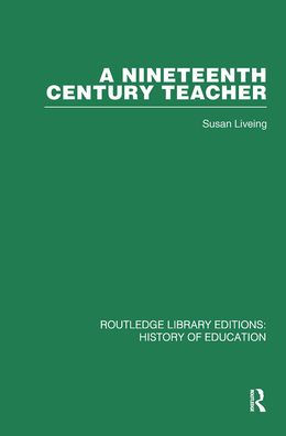 A Nineteenth Century Teacher: John Henry Bridges / Edition 1