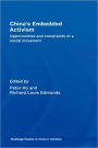 China's Embedded Activism: Opportunities and constraints of a social movement / Edition 1