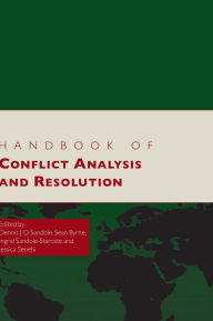 Title: Handbook of Conflict Analysis and Resolution / Edition 1, Author: Dennis J.D. Sandole