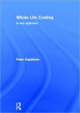 Whole Life Costing: A New Approach / Edition 1