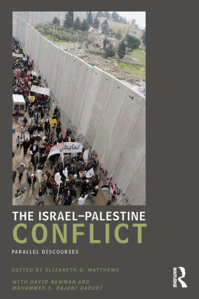 The Israel-Palestine Conflict: Parallel Discourses