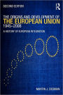 The Origins & Development of the European Union 1945-2008: A History of European Integration / Edition 2