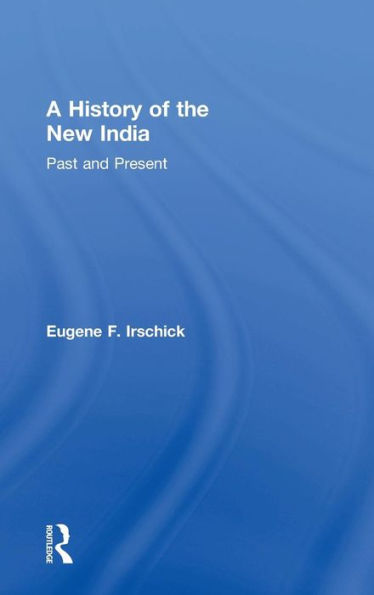 A History of the New India: Past and Present / Edition 1