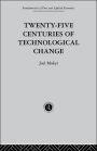Twenty-Five Centuries of Technological Change: An Historical Survey