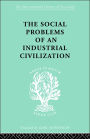 The Social Problems of an Industrial Civilisation