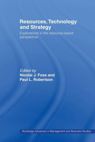 Title: Resources, Technology and Strategy, Author: Nicolai J. Foss