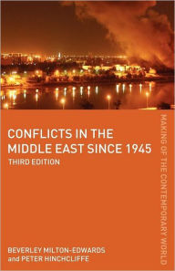 Title: Conflicts in the Middle East since 1945 / Edition 3, Author: Peter Hinchcliffe