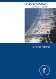 Title: Coastal Systems / Edition 2, Author: Simon Haslett