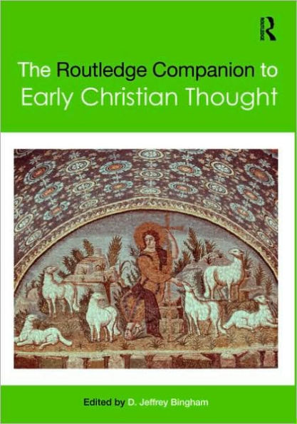 The Routledge Companion to Early Christian Thought / Edition 1
