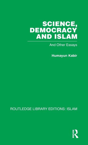 Science, Democracy and Islam: And other essays / Edition 1