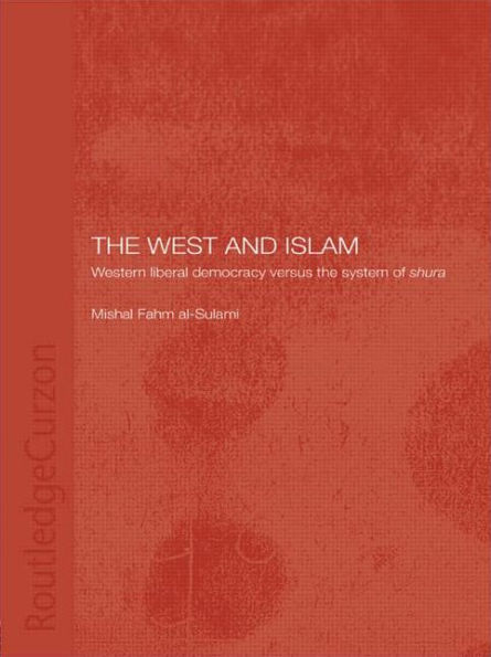 the West and Islam: Western Liberal Democracy versus System of Shura