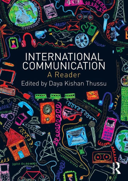 International Communication: A Reader / Edition 1