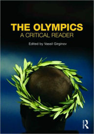 Title: The Olympics: A Critical Reader / Edition 1, Author: Vassil Girginov