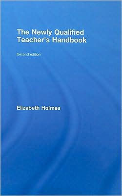 The Newly Qualified Teacher's Handbook / Edition 2