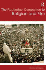 The Routledge Companion to Religion and Film / Edition 1