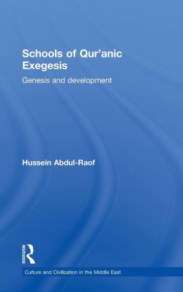 Schools of Qur'anic Exegesis: Genesis and Development / Edition 1