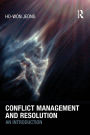 Conflict Management and Resolution: An Introduction / Edition 1