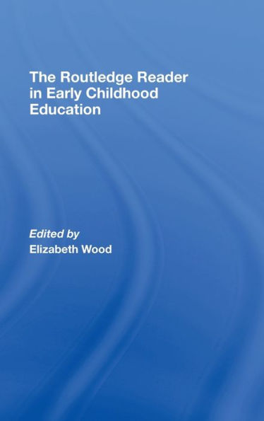 The Routledge Reader in Early Childhood Education / Edition 1