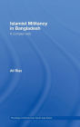 Islamist Militancy in Bangladesh: A Complex Web / Edition 1