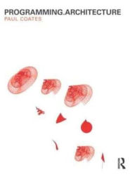 Title: Programming.Architecture, Author: Paul Coates