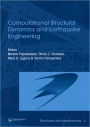 Computational Structural Dynamics and Earthquake Engineering: Structures and Infrastructures Book Series, Vol. 2 / Edition 1