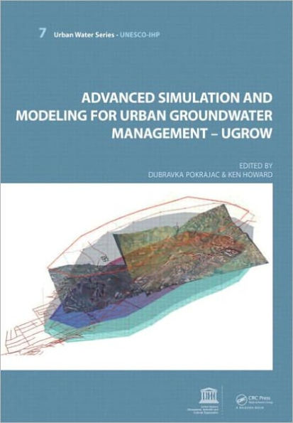 Advanced Simulation and Modeling for Urban Groundwater Management - UGROW: UNESCO-IHP / Edition 1