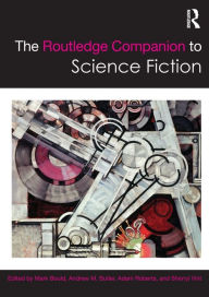 Title: The Routledge Companion to Science Fiction / Edition 1, Author: Mark Bould