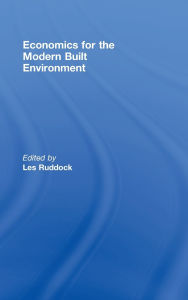 Title: Economics for the Modern Built Environment, Author: Les Ruddock