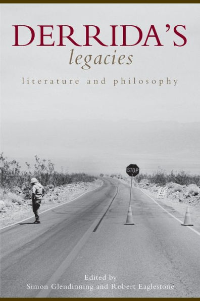 Derrida's Legacies: Literature and Philosophy